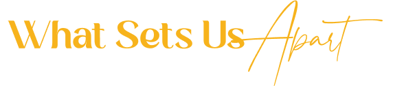 What Sets Us Apart
